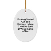 Drawing Inspiration Gifts from Family for Men, Women, and Friends - Oval Ornament with Funny Quote - Image 1